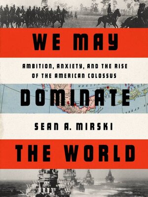 cover image of We May Dominate the World